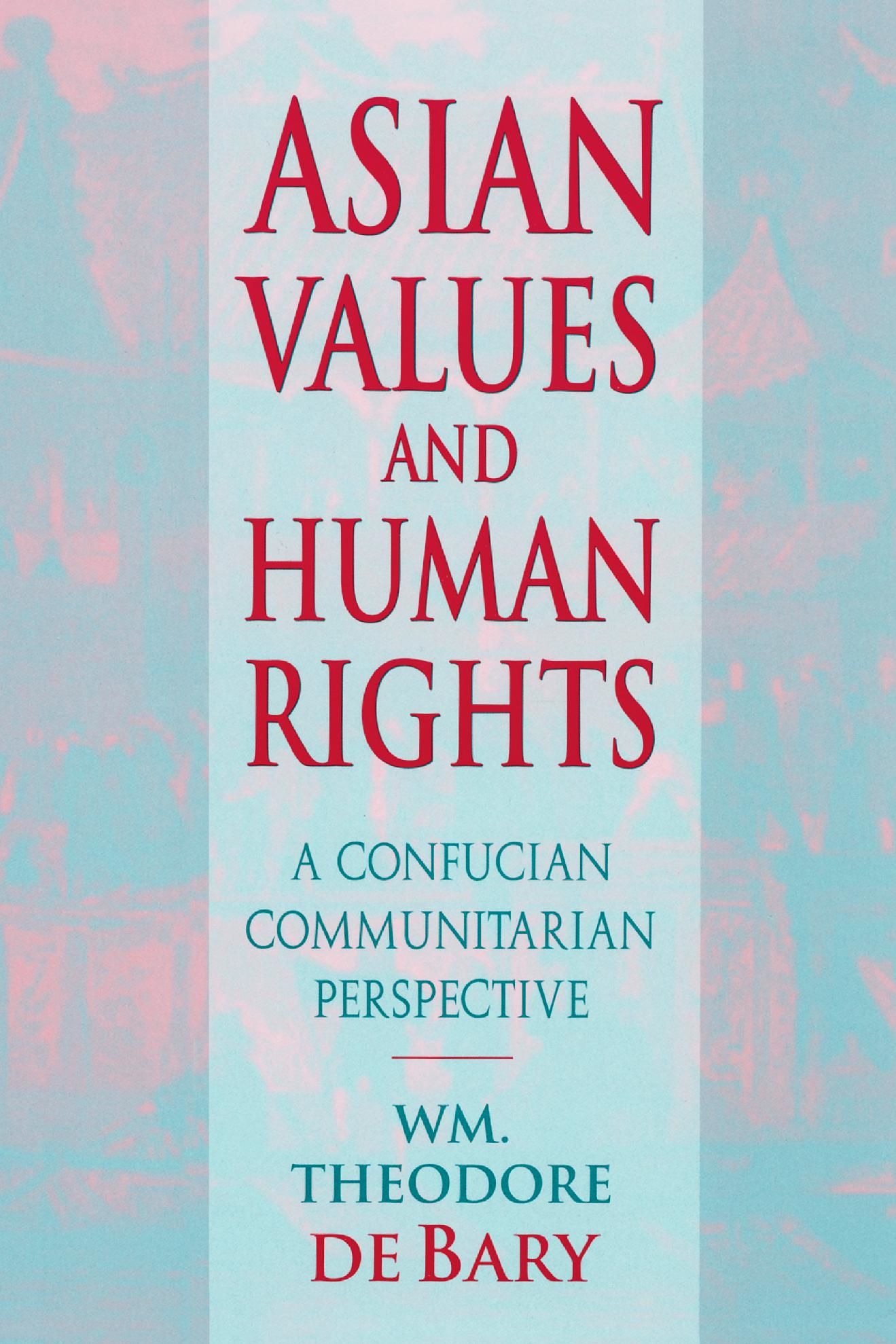 Asia Values Asian Values and Human Rights — Harvard University Press