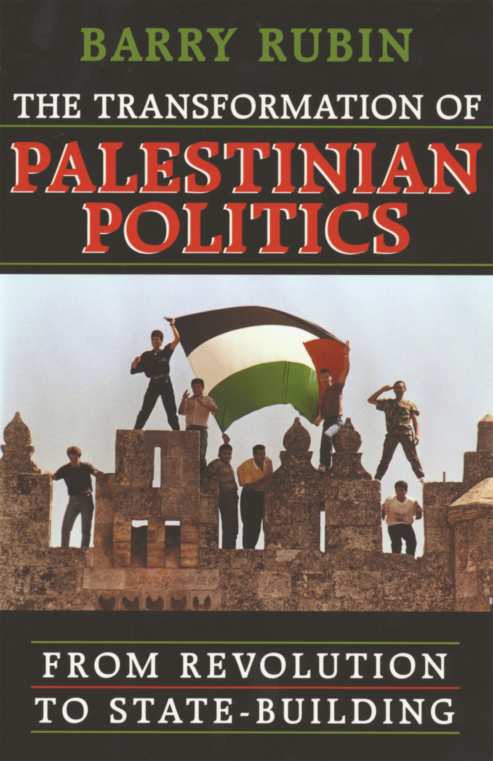 The Transformation of Palestinian Politics — Harvard University Press