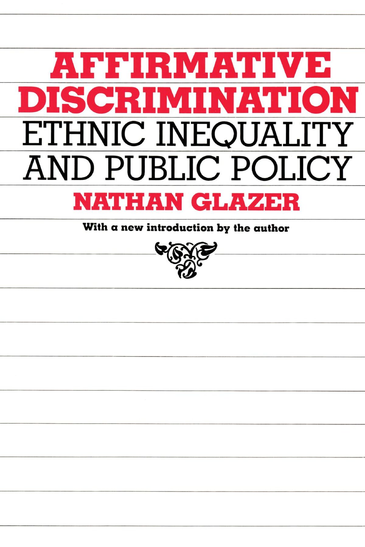 Affirmative Discrimination — Harvard University Press