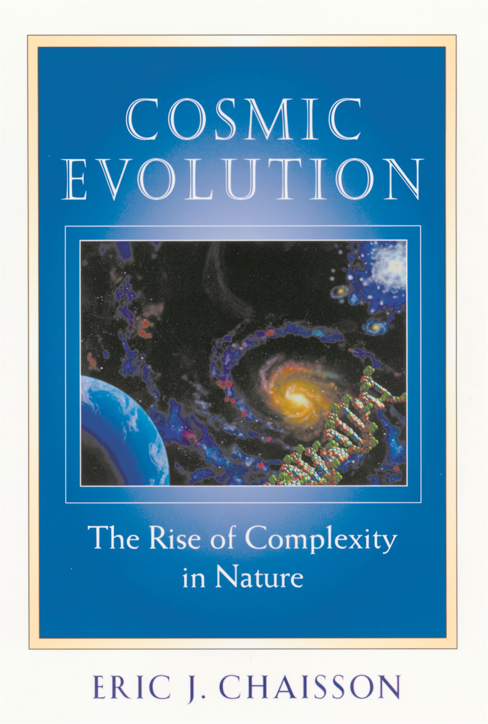 Cosmic Evolution — Harvard University Press