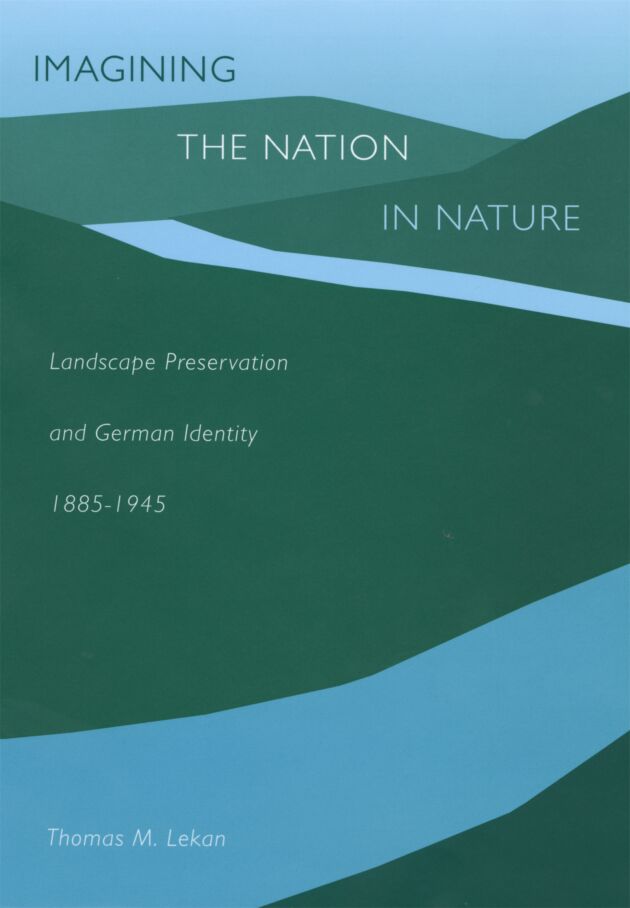 Imagining the Nation in Nature — Harvard University Press