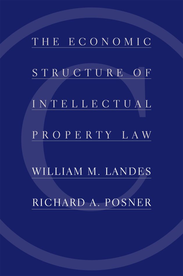 The Economic Structure of Intellectual Property Law — Harvard