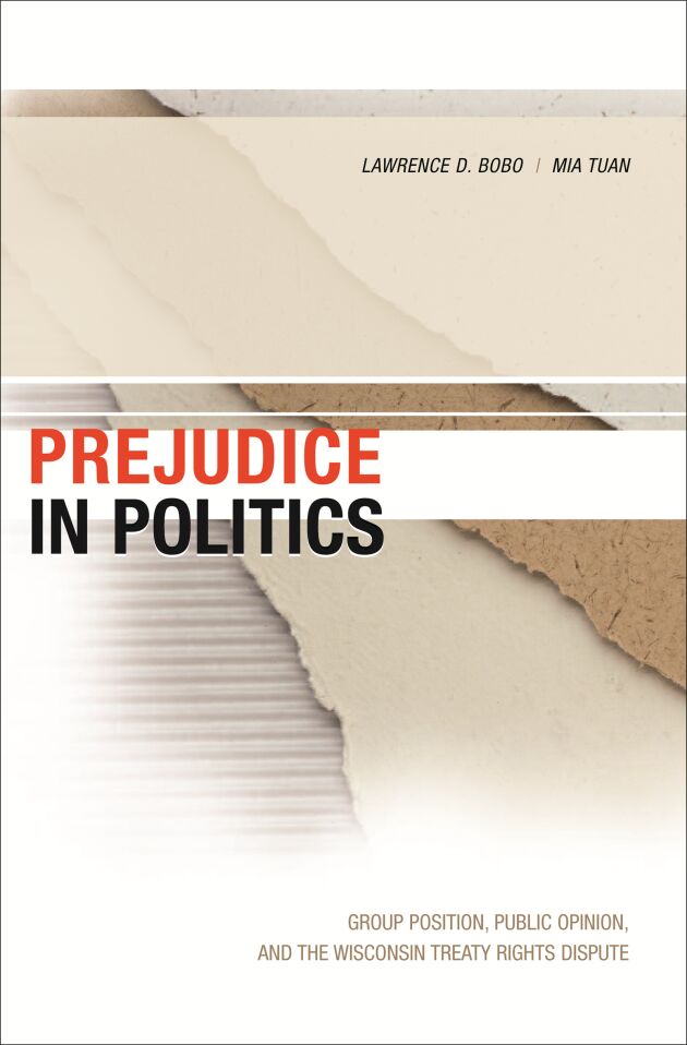 Prejudice in Politics — Harvard University Press