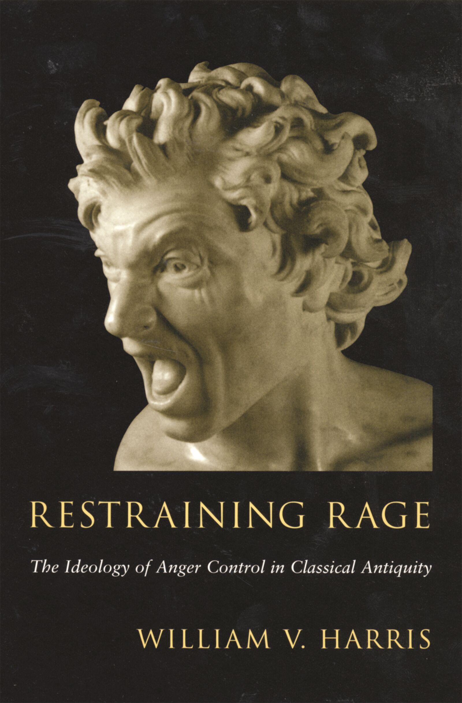 Restraining Rage — Harvard University Press