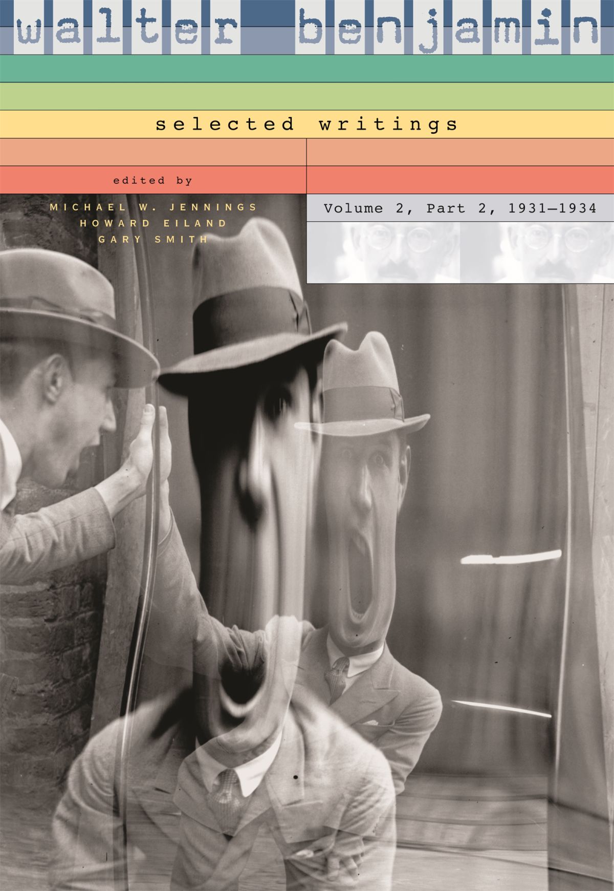 Benjamin Text Walter Benjamin: Selected Writings, 2: 1931–1934 — Harvard University Press