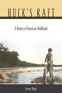 Huck’s Raft — Harvard University Press
