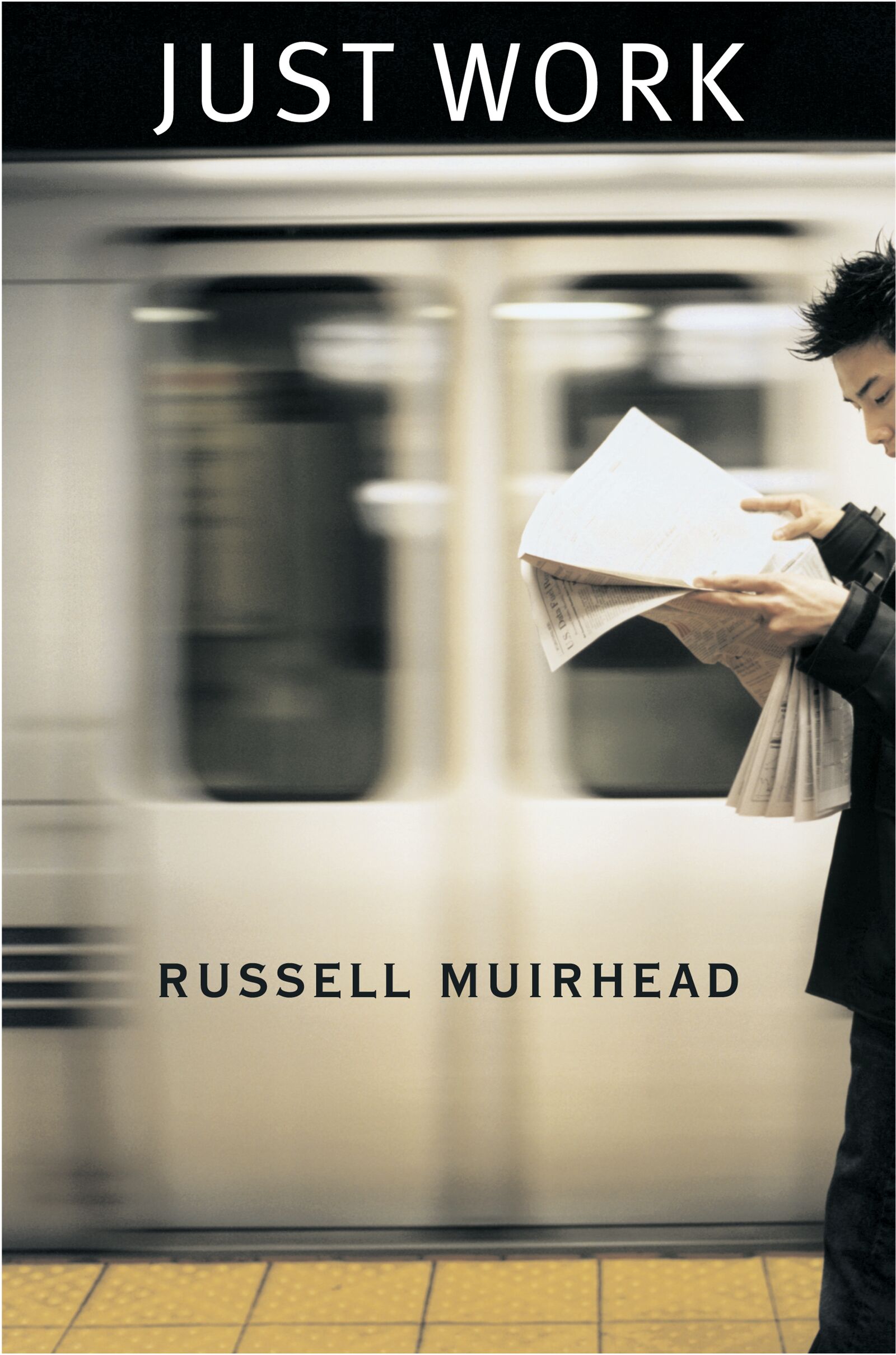 Just Work — Harvard University Press