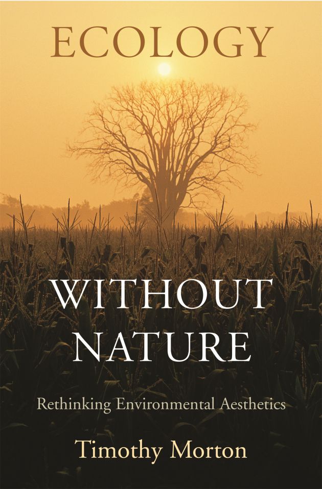 Ecology without Nature — Harvard University Press