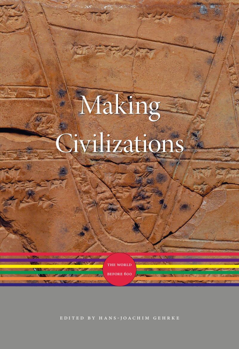 Making Civilizations — Harvard University Press