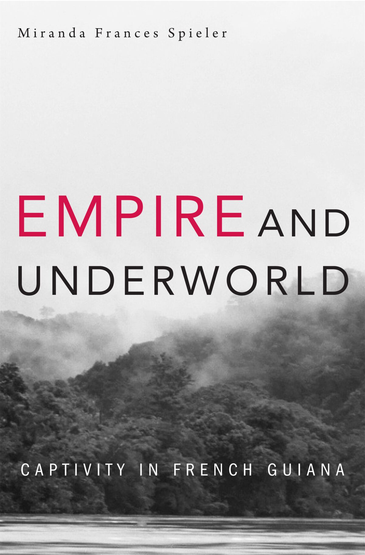 Empire and Underworld — Harvard University Press
