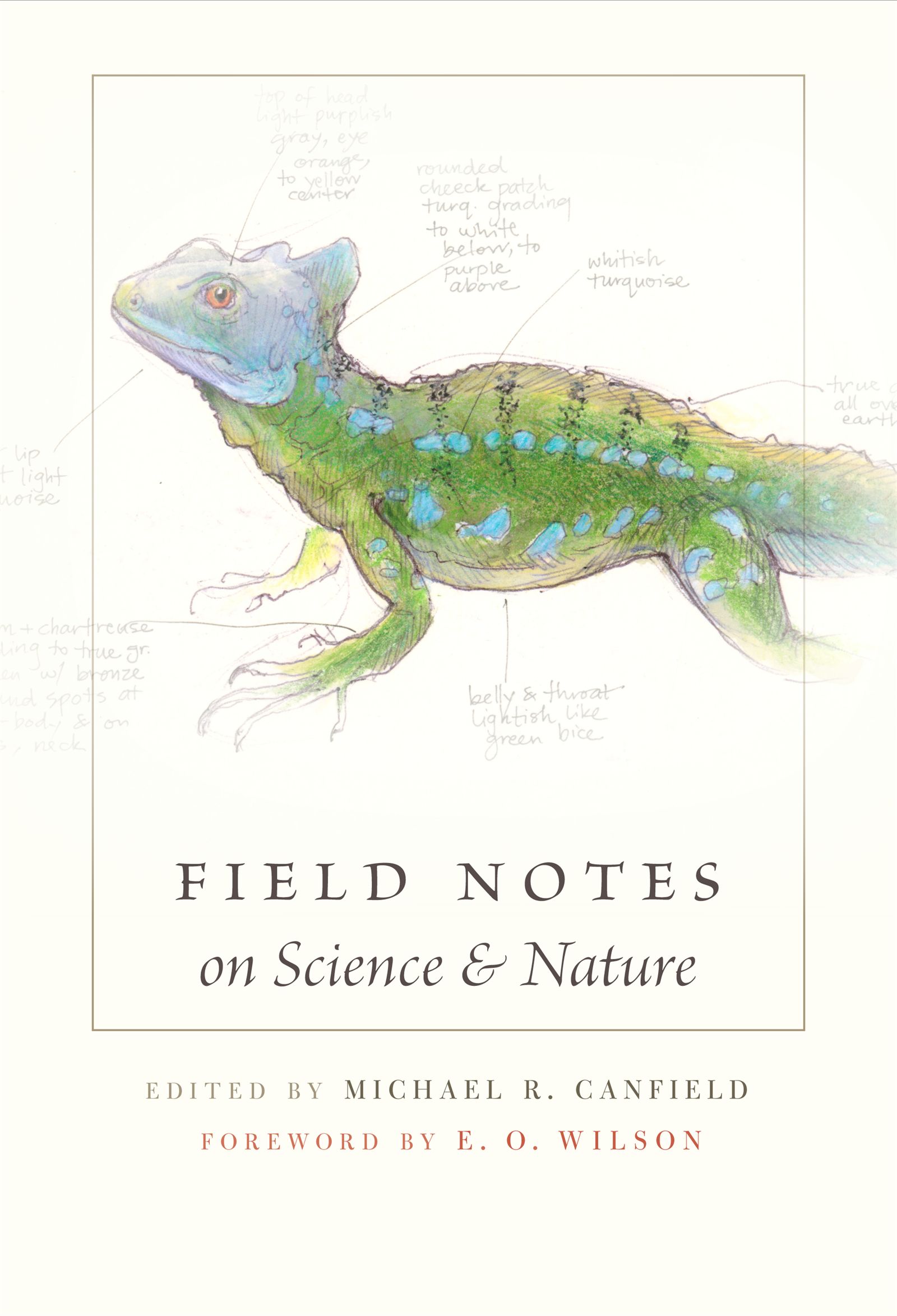 Scientific Field Notes Examples Field Notes on Science and Nature — Harvard University Press