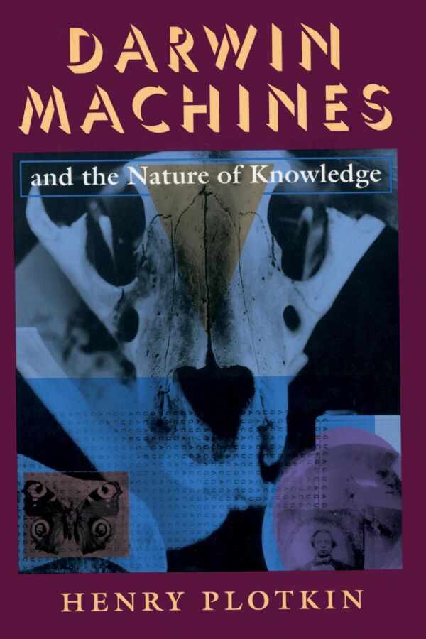 Darwin Machines and the Nature of Knowledge — Harvard University Press