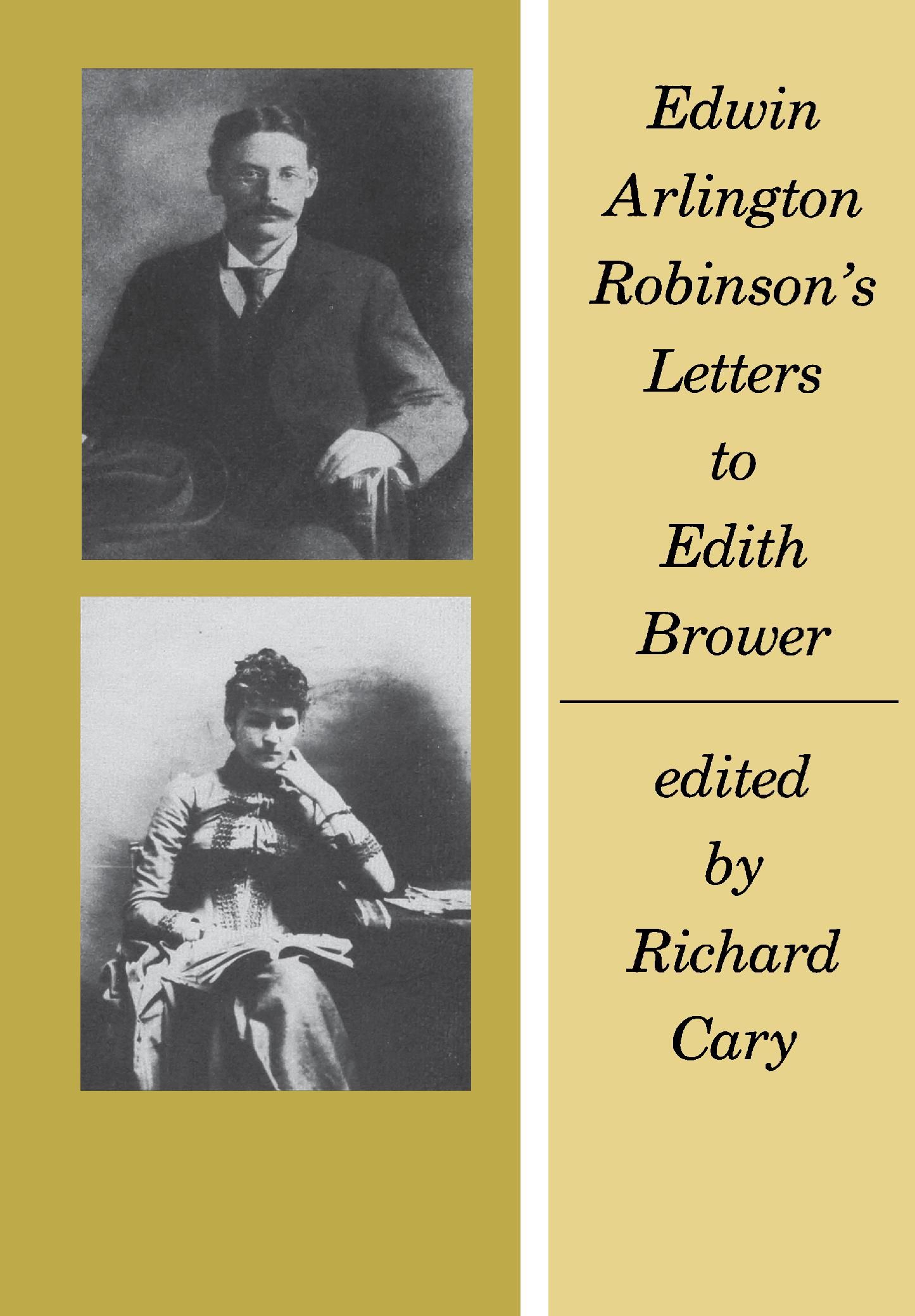 Edith Letter Edwin Arlington Robinson’s Letters to Edith Brower — Harvard University ...
