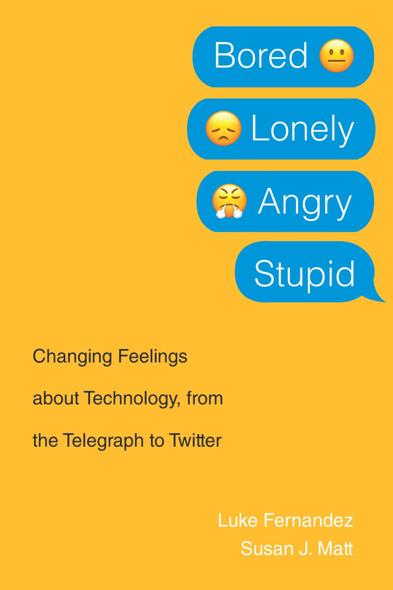 Bored, Lonely, Angry, Stupid — Harvard University Press
