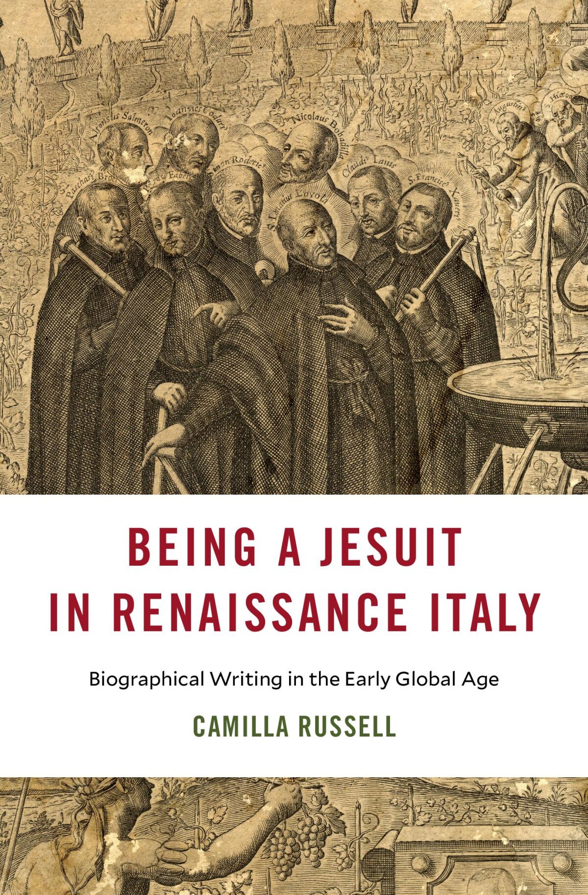 Being a Jesuit in Renaissance Italy — Harvard University Press