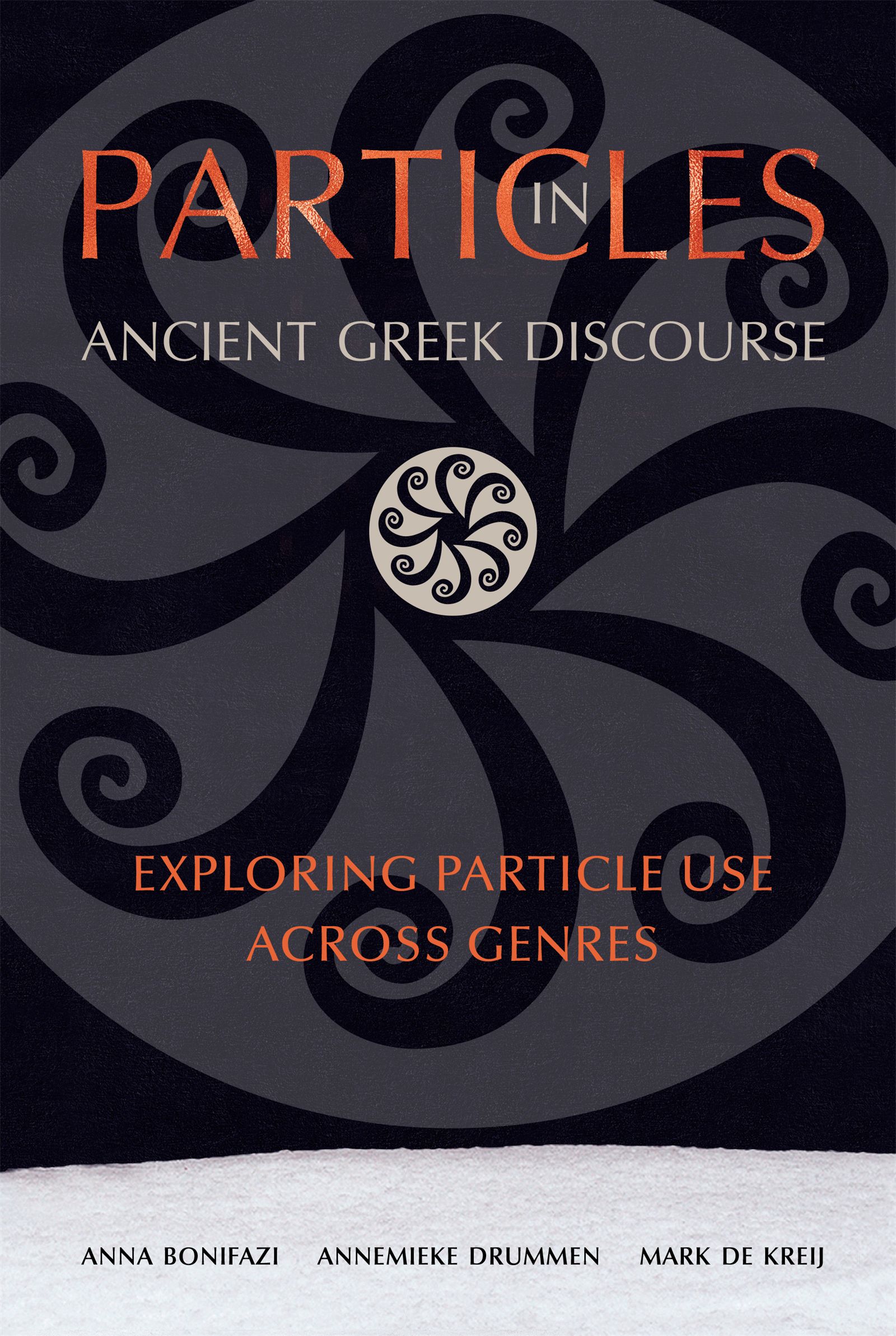 Greek Discourse Particles in Ancient Greek Discourse — Harvard University Press