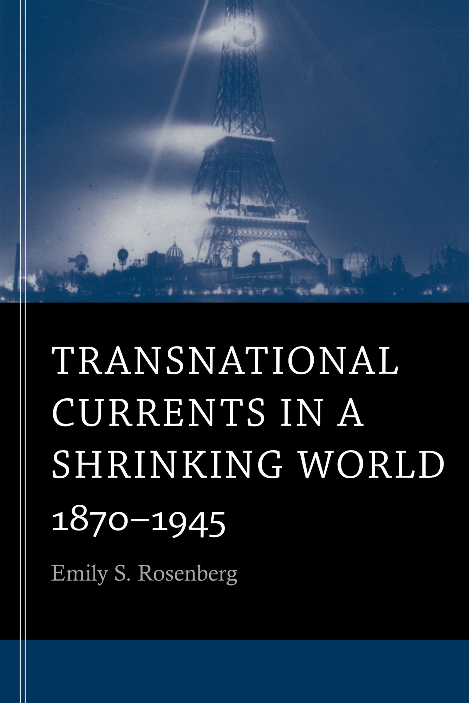 Emily S. Rosenberg — Harvard University Press