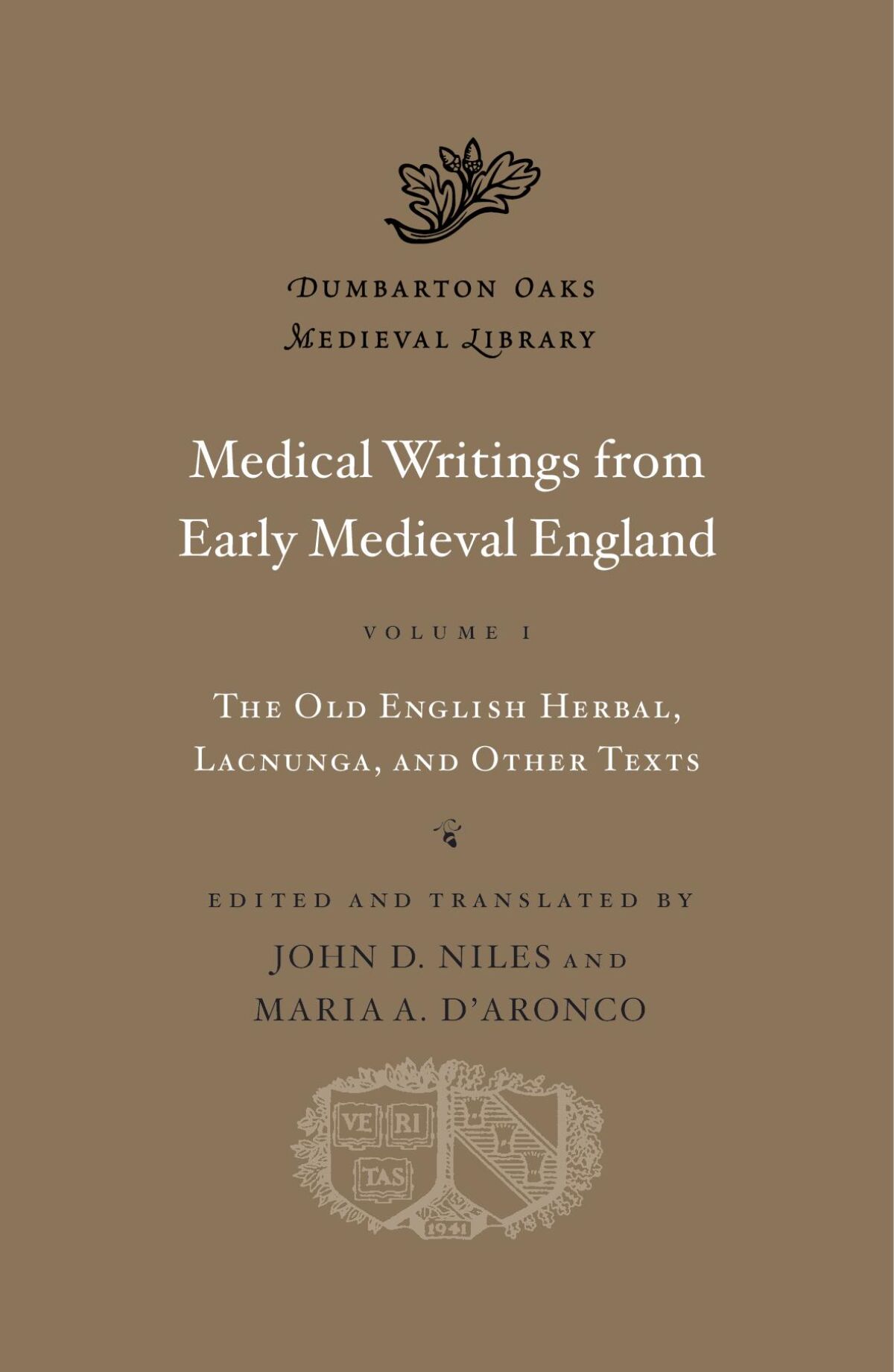 Medical Writings from Early Medieval England, Volume I: The Old English ...