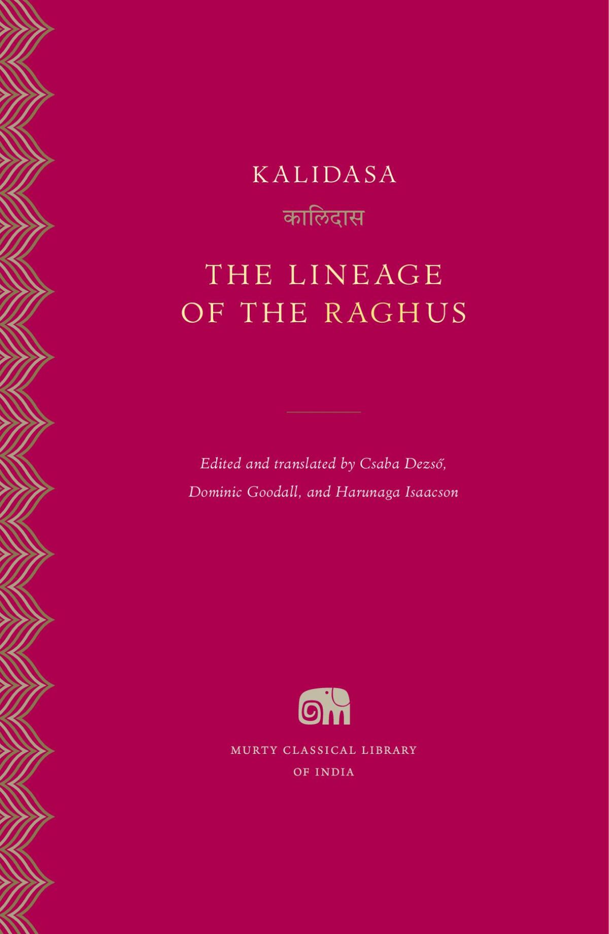 The Lineage of the Raghus — Harvard University Press