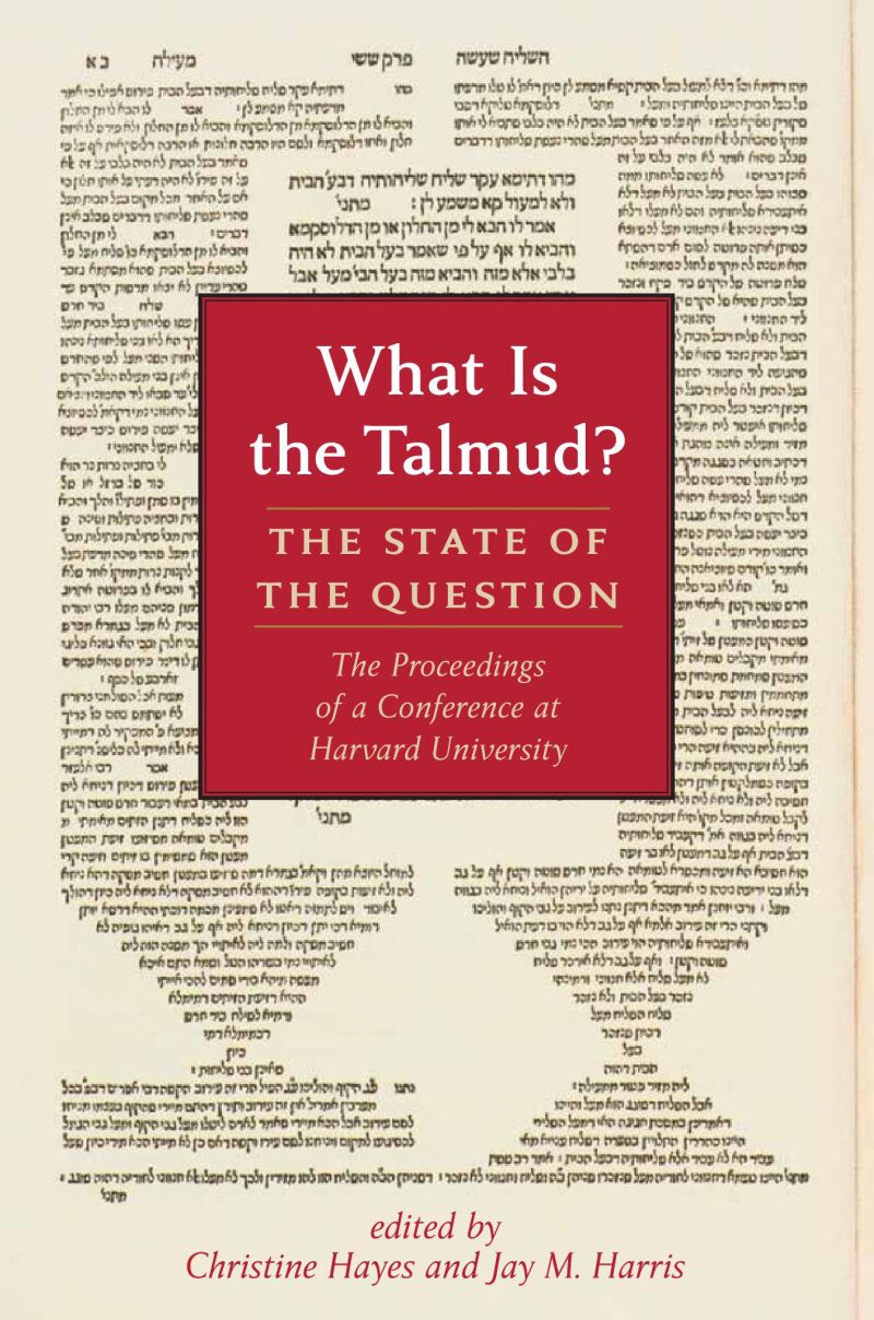 What Is the Talmud? — Harvard University Press
