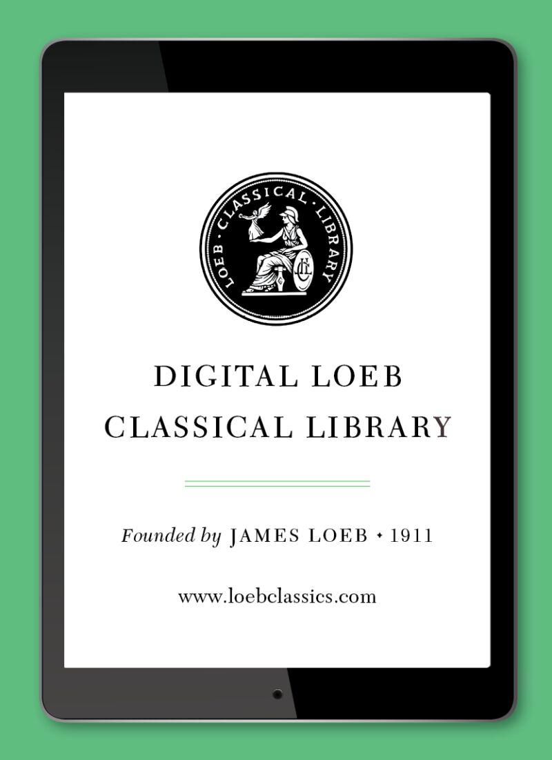 Loeb Classical Library Set Loeb Classical Library — Harvard University Press