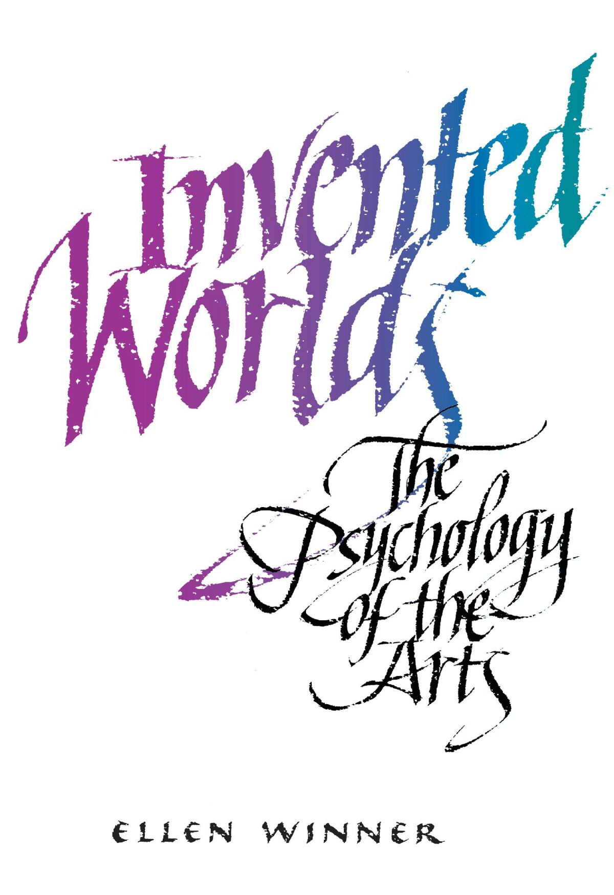 Invented Worlds — Harvard University Press