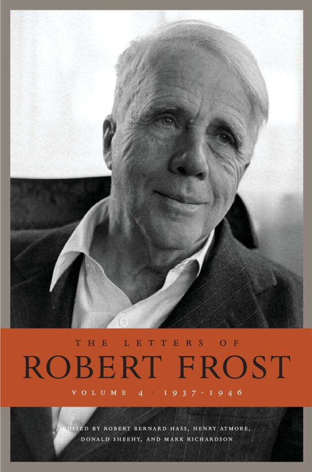 The Letters of Robert Frost, Volume 4 — Harvard University Press