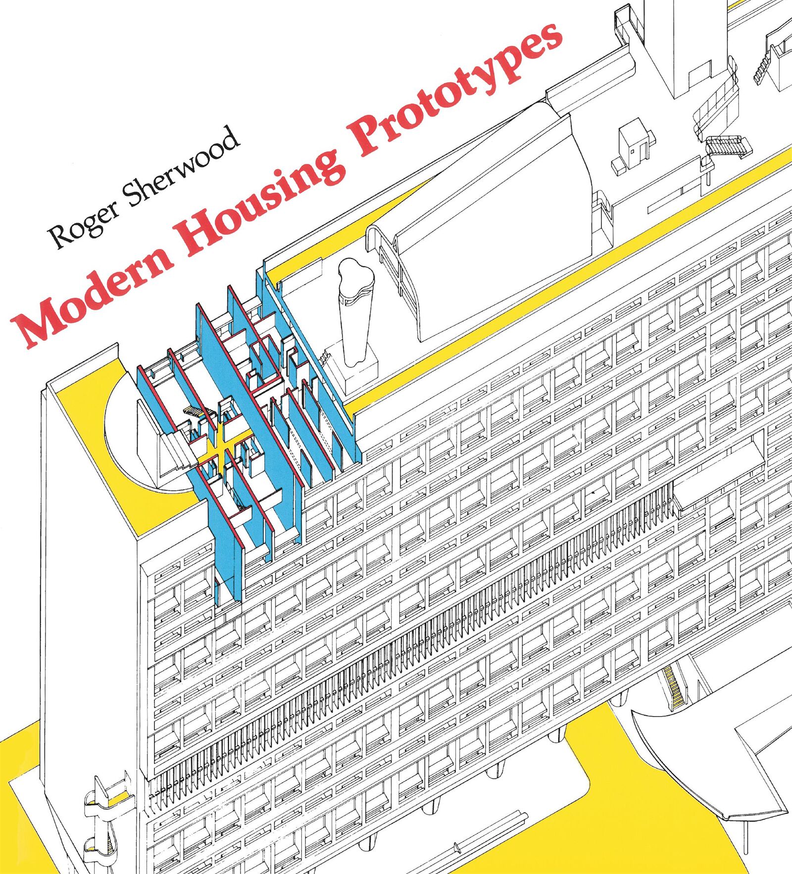 Modern Housing Prototypes — Harvard University Press
