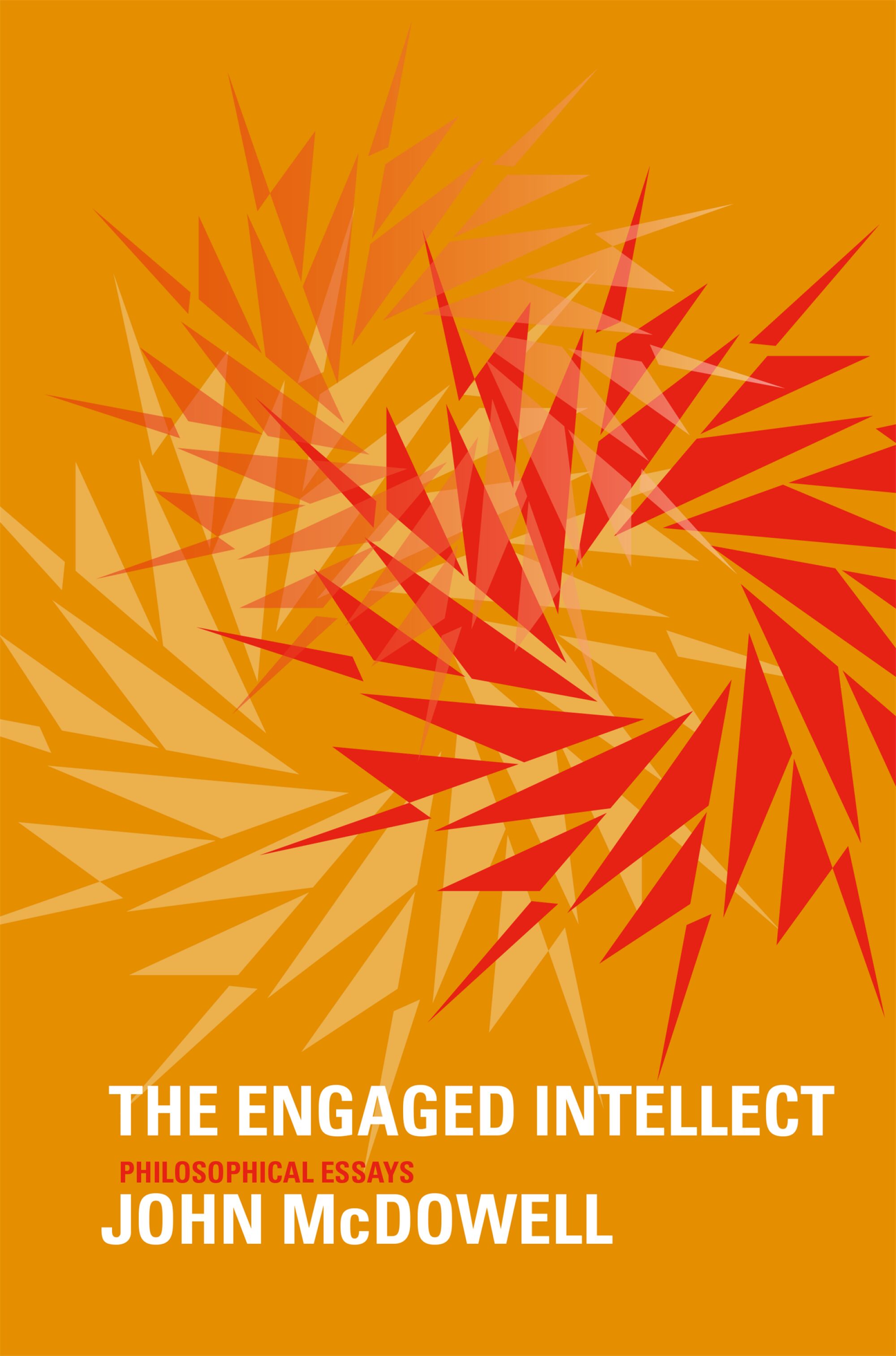 The Engaged Intellect — Harvard University Press