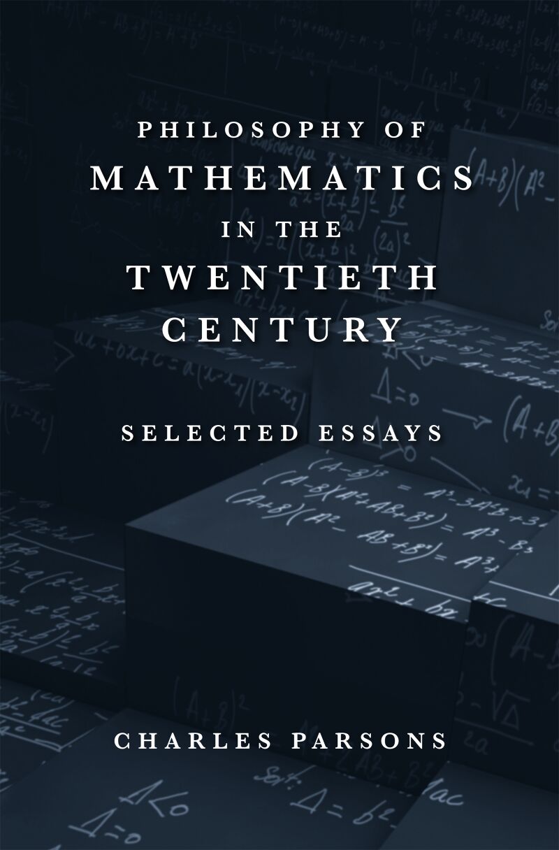 Philosophy of Mathematics in the Twentieth Century — Harvard University ...