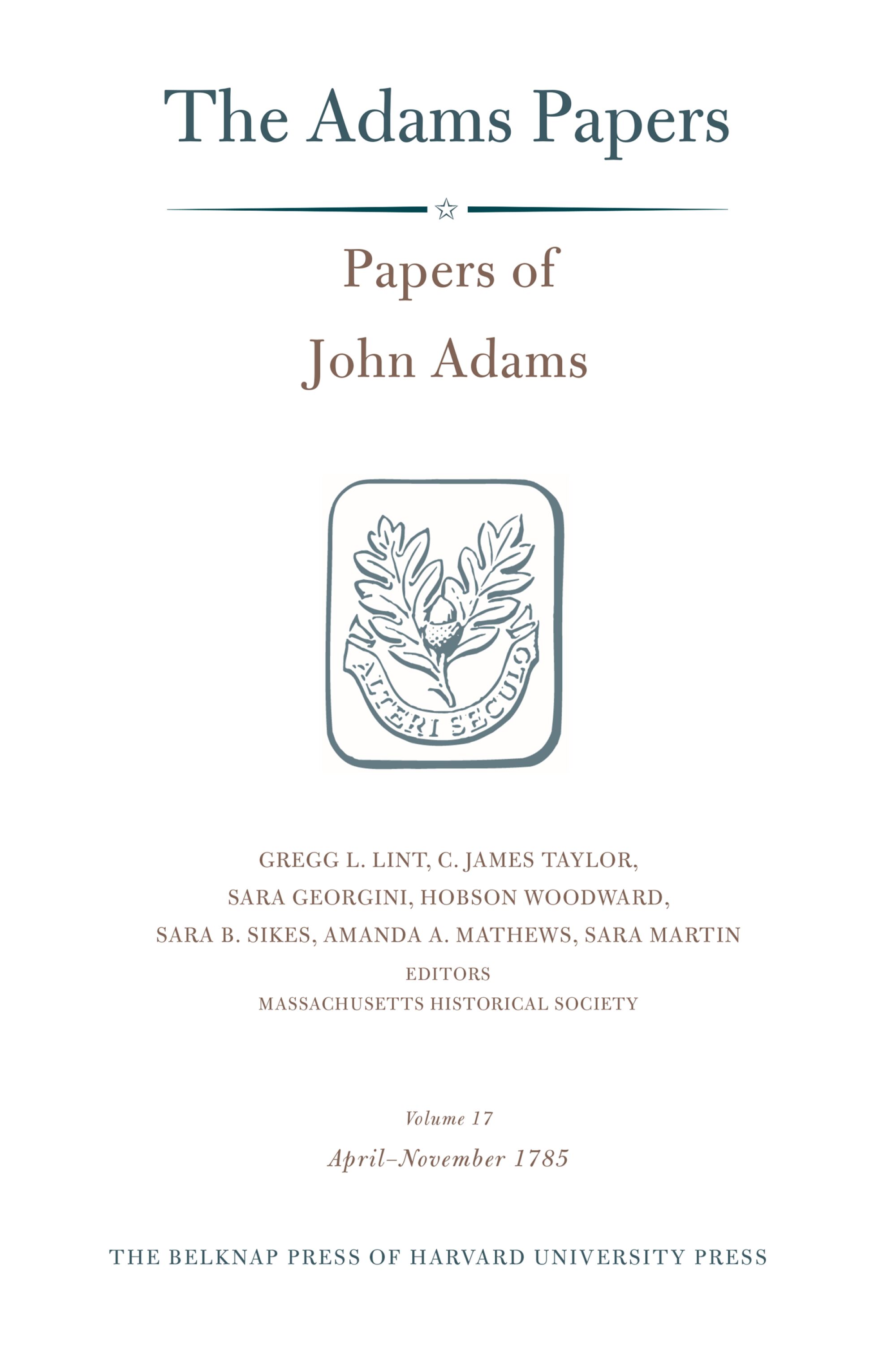 Papers of John Adams, Volume 22: February 1797 – February 1798 ...