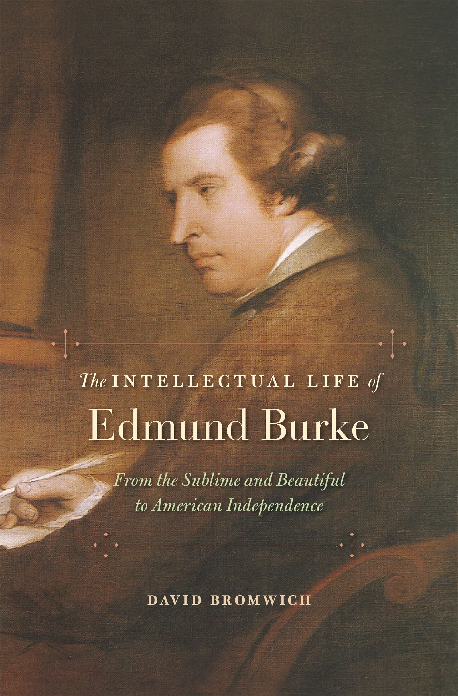 The Intellectual Life of Edmund Burke — Harvard University Press