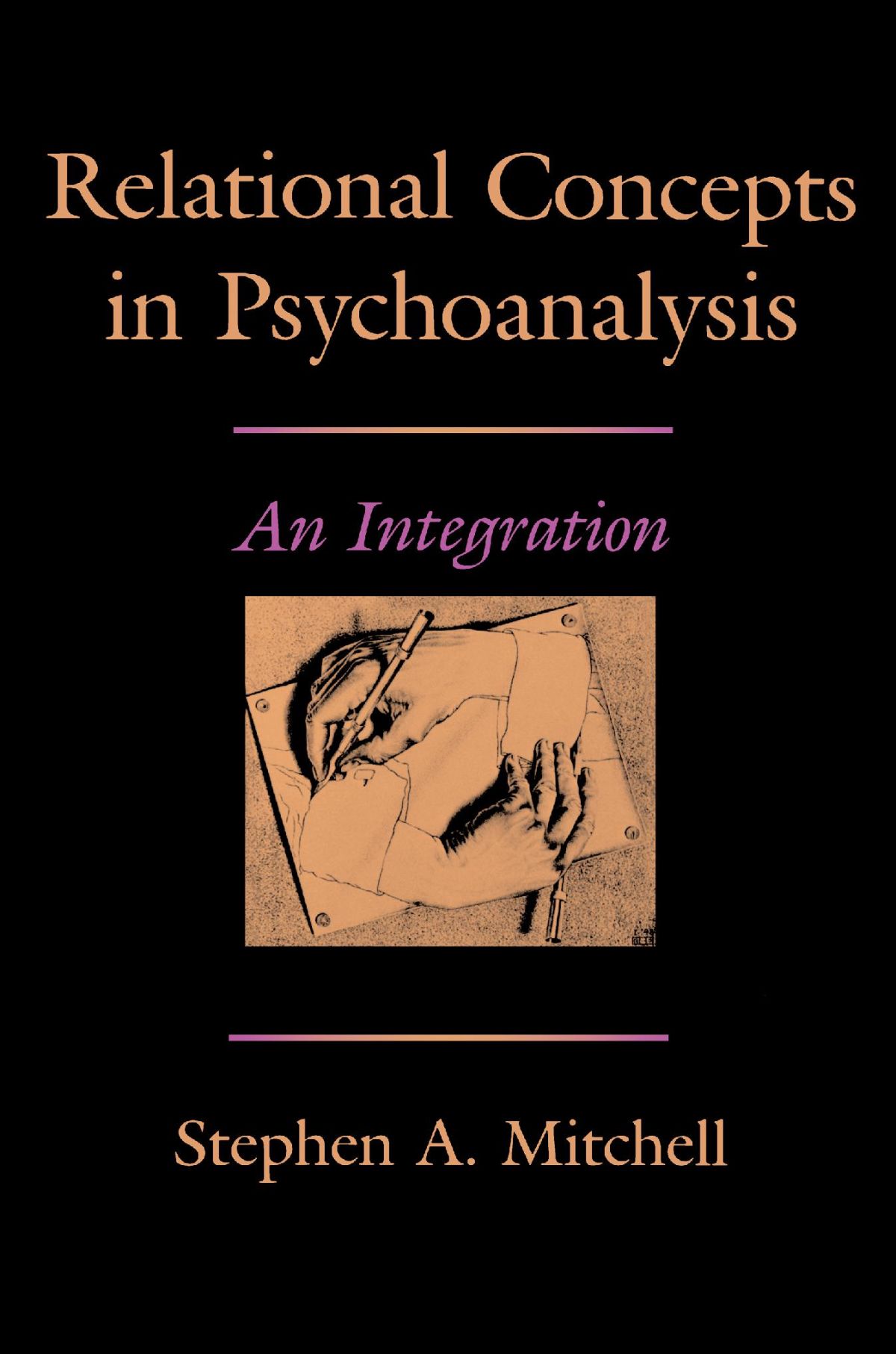 Relational Psychoanalysis Relational Concepts in Psychoanalysis — Harvard University Press