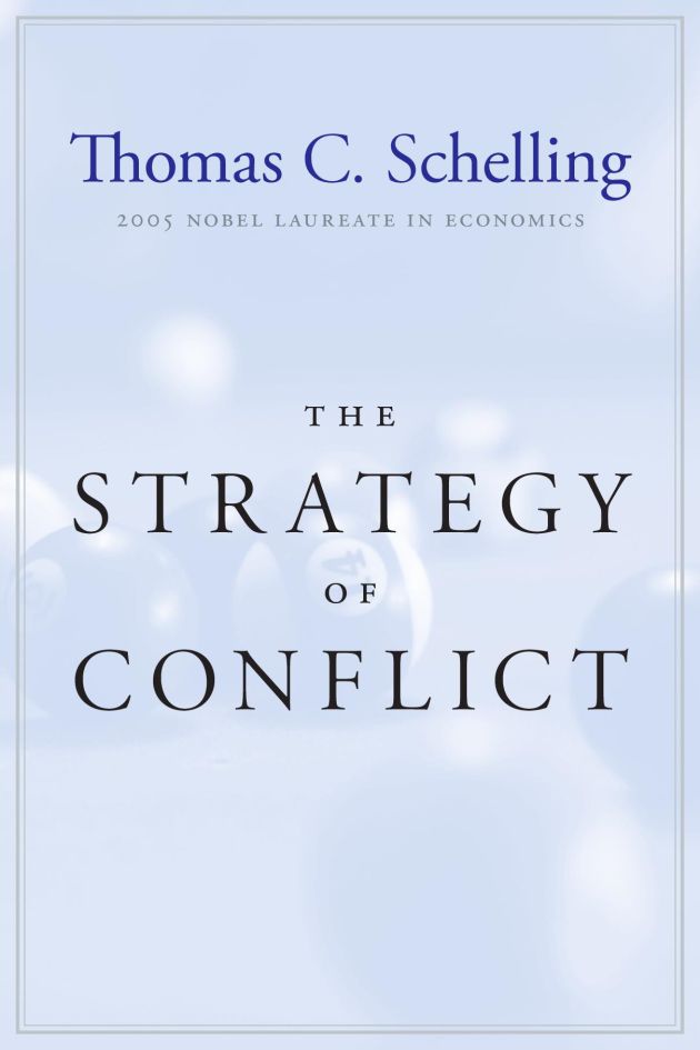 The Strategy of Conflict — Harvard University Press The Strategy of Conflict — Harvard University Press