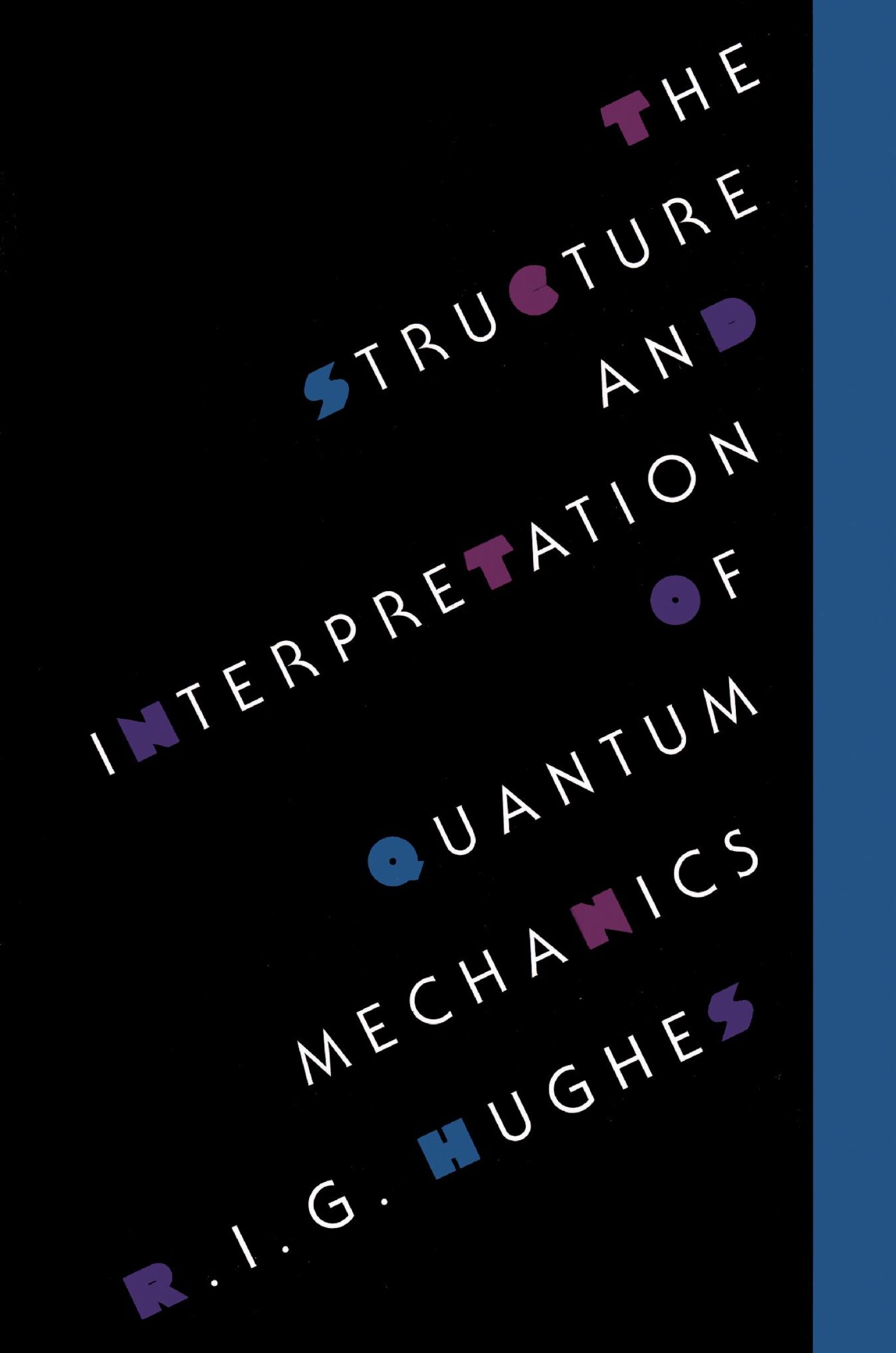 The Structure and Interpretation of Quantum Mechanics — Harvard ...