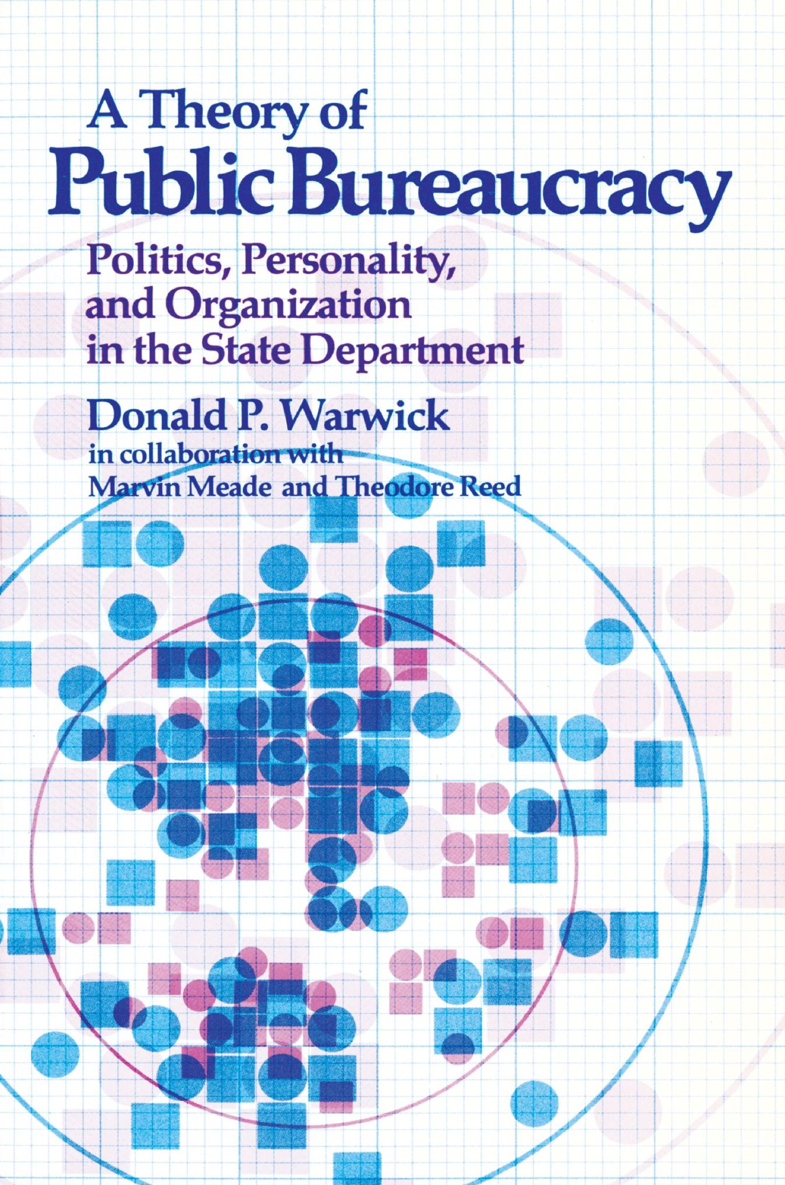 A Theory of Public Bureaucracy — Harvard University Press