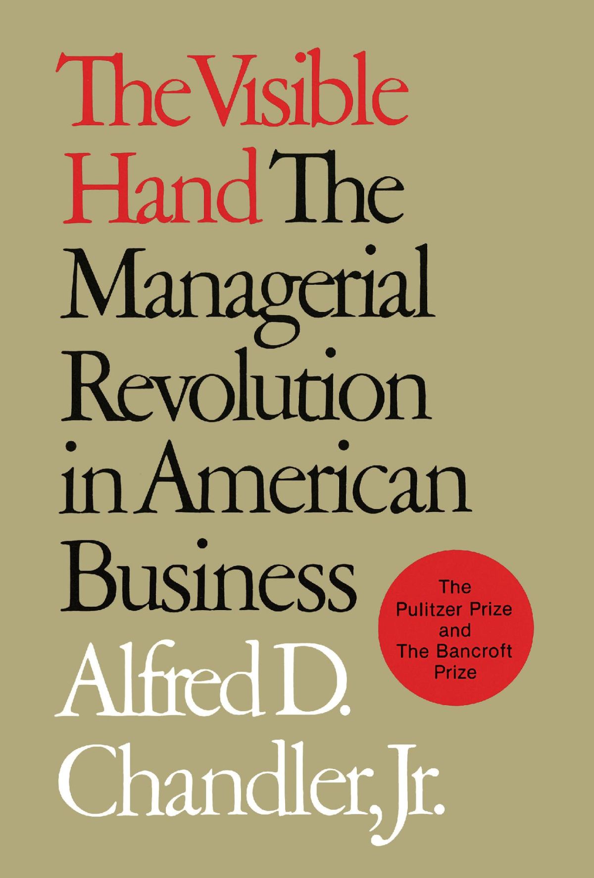 Visible Hand Rounding The Visible Hand — Harvard University Press