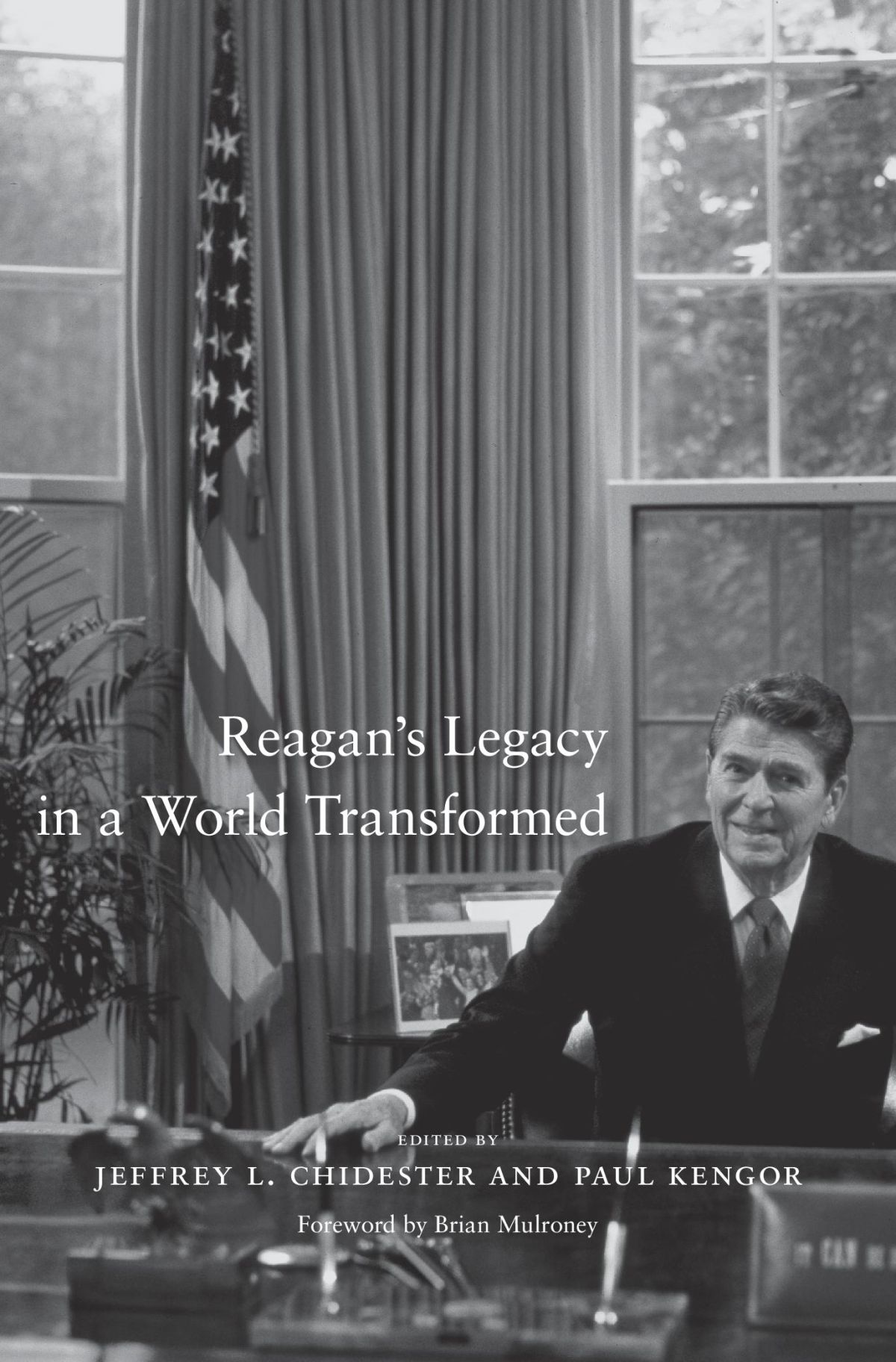 Reagan's Legacy in a World Transformed — Harvard University Press