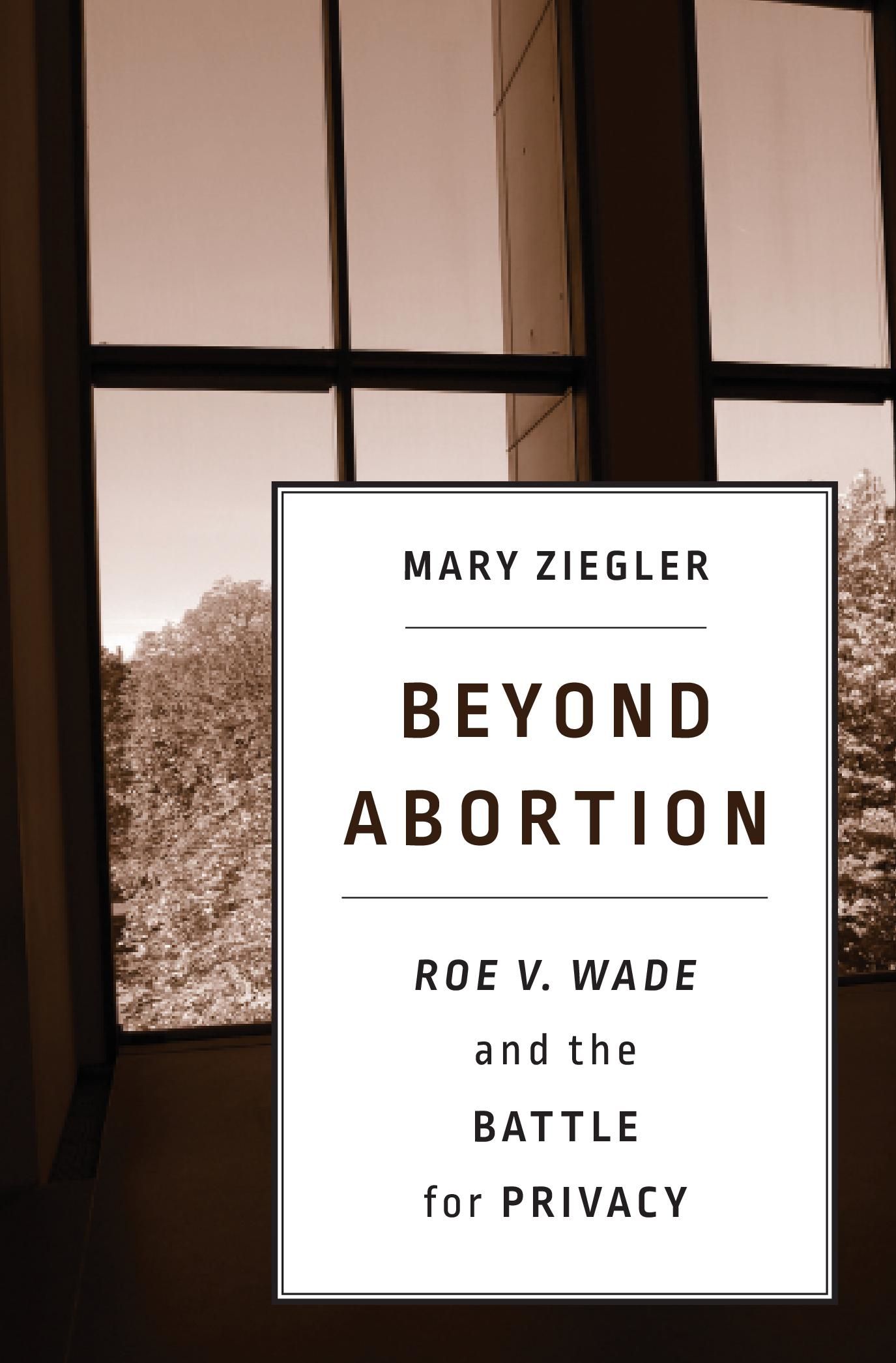 Beyond Roe Book After Roe — Harvard University Press