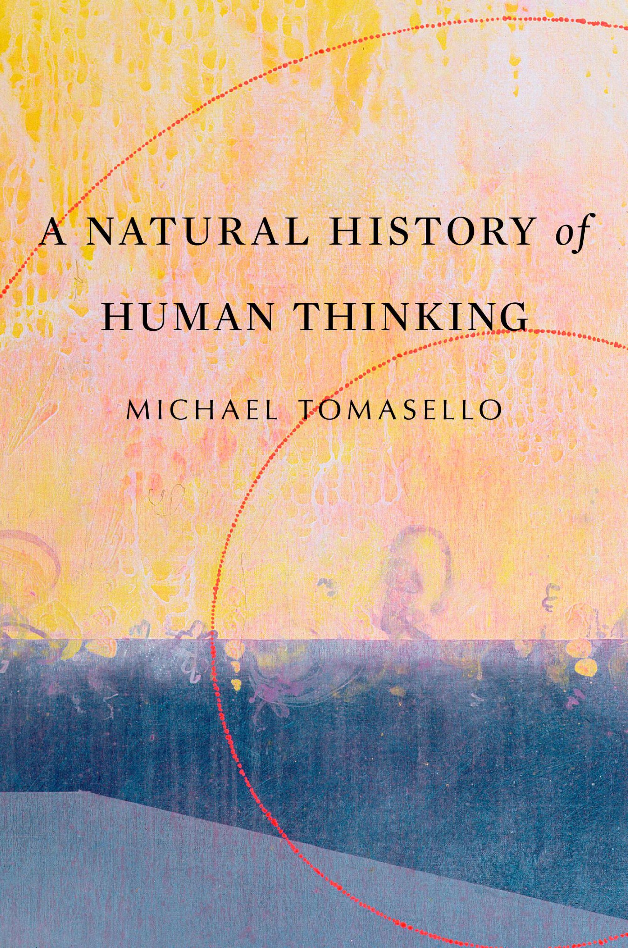 Michael Tomasello — Harvard University Press