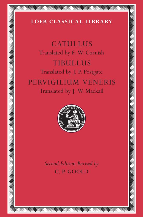 Tibullus Catullus. Tibullus. Pervigilium Veneris — Harvard University Press