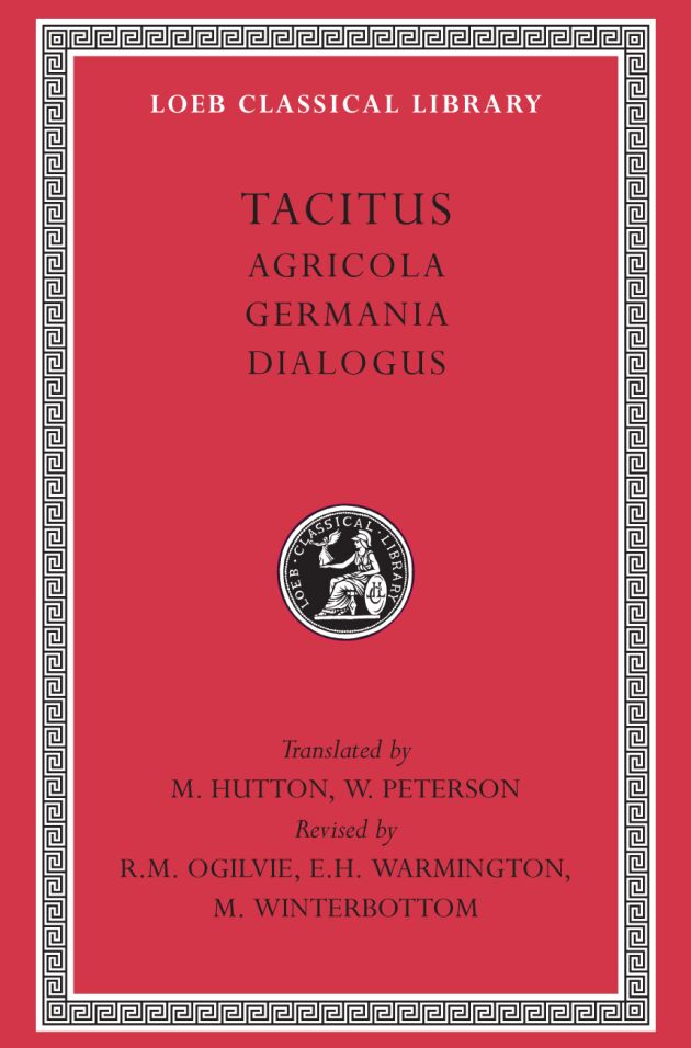 Agricola. Germania. Dialogus — Harvard University Press