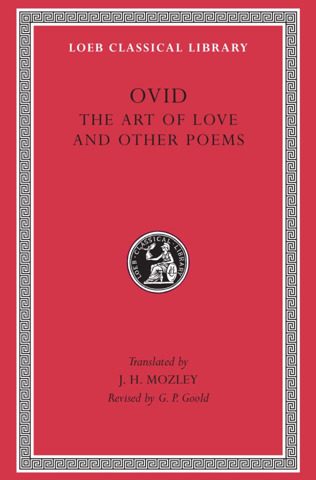 The Art of Love and Other Poems — Harvard University Press