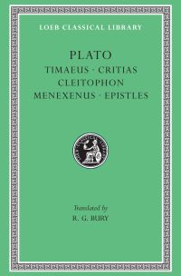 Timaeus. Critias. Cleitophon. Menexenus. Epistles — Harvard
