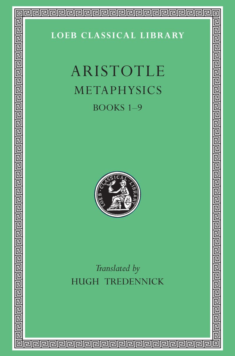 Metaphysics, Volume I — Harvard University Press