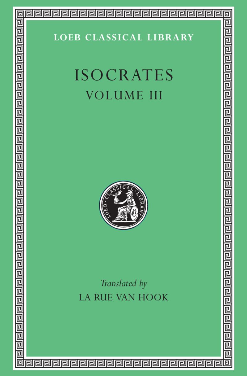 Isocrates, Volume III — Harvard University Press