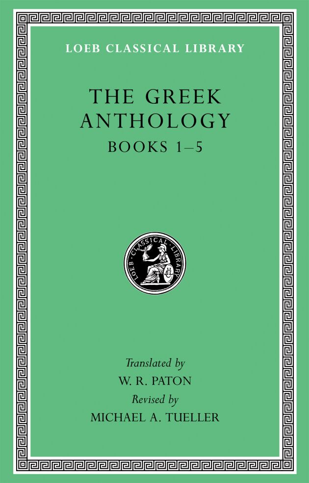 The Greek Anthology, Volume I — Harvard University Press