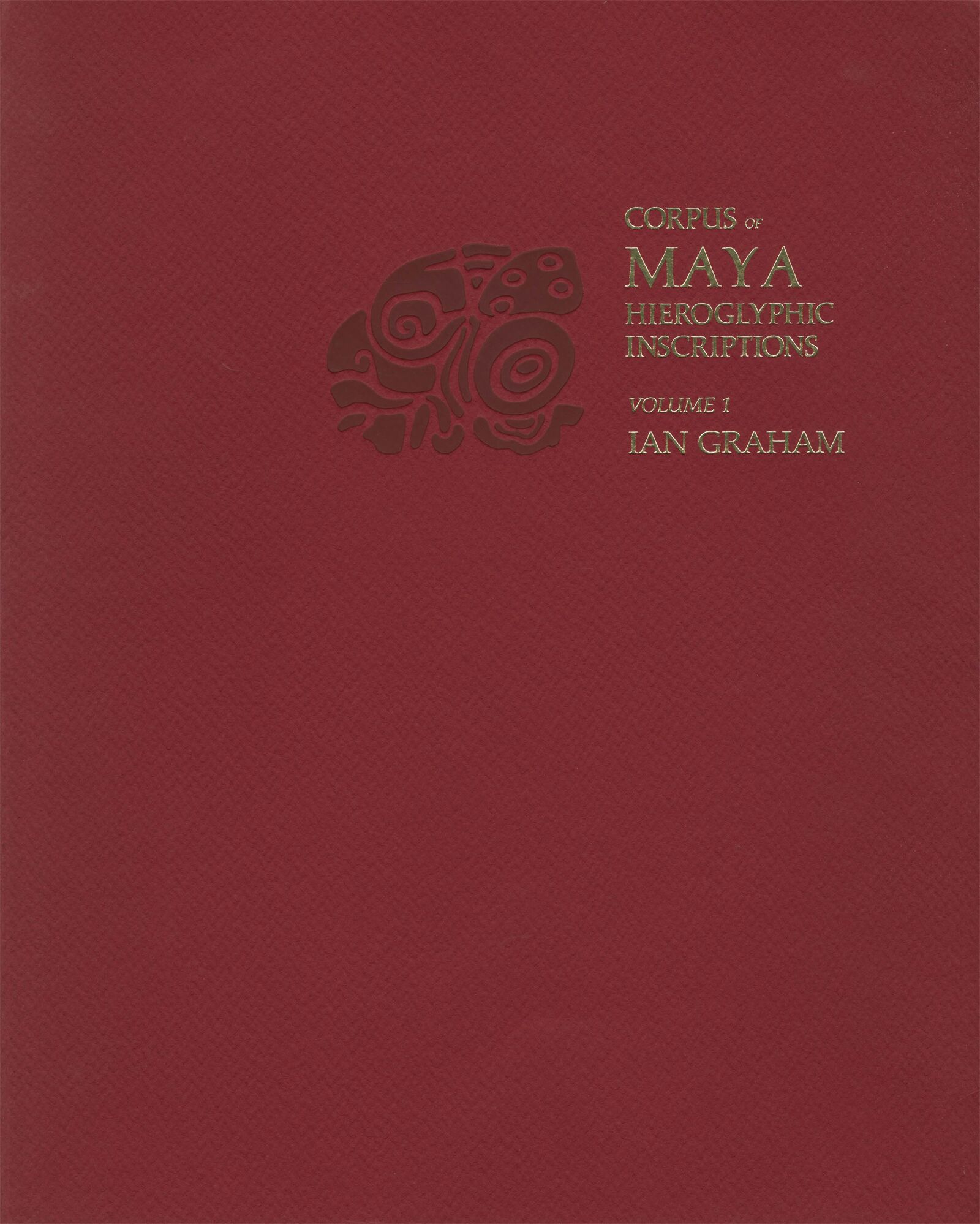 Corpus of Maya Hieroglyphic Inscriptions, Volume 1: Introduction ...