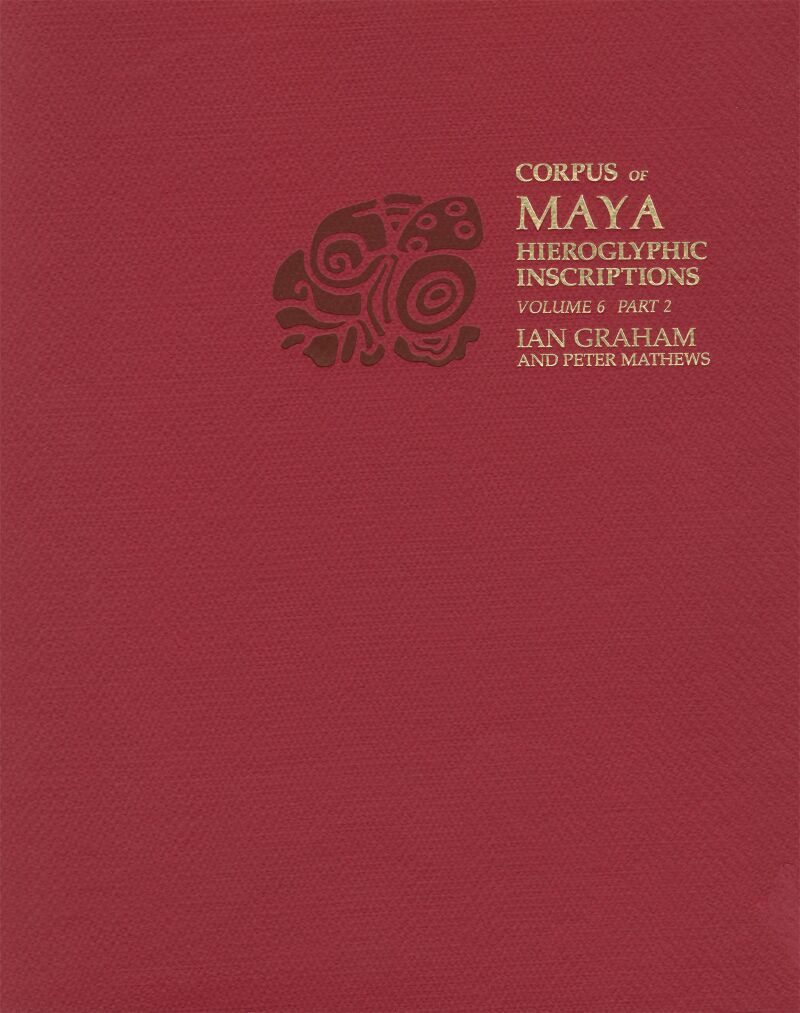 Corpus of Maya Hieroglyphic Inscriptions — Harvard University Press
