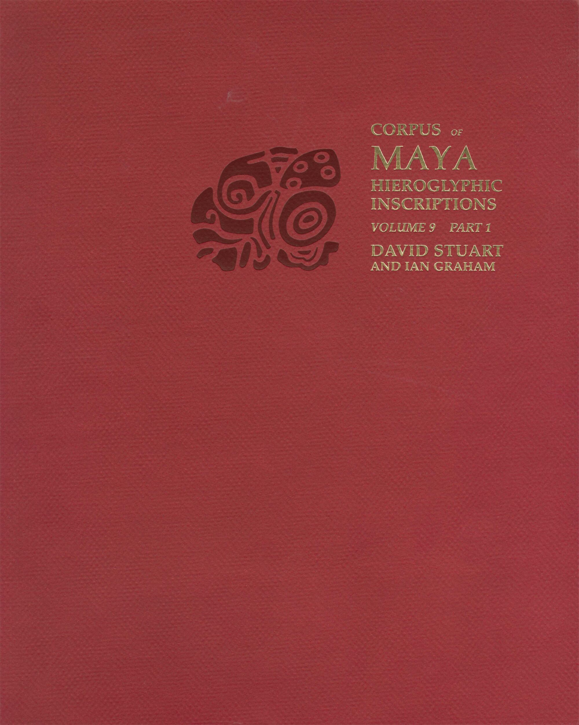 Corpus of Maya Hieroglyphic Inscriptions — Harvard University Press